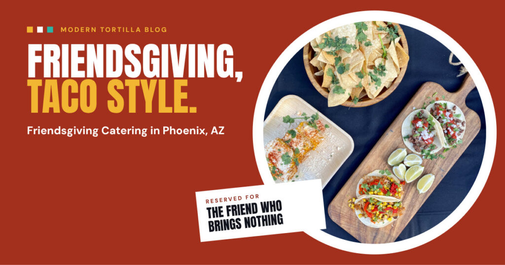 Friendsgiving Catering in Phoenix, AZ